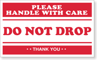 3" x 5" Permanent Adhesive, Preprinted PLEASE HANDLE WITH CARE, DO NOT DROP, THANK YOU (3000 Labels)