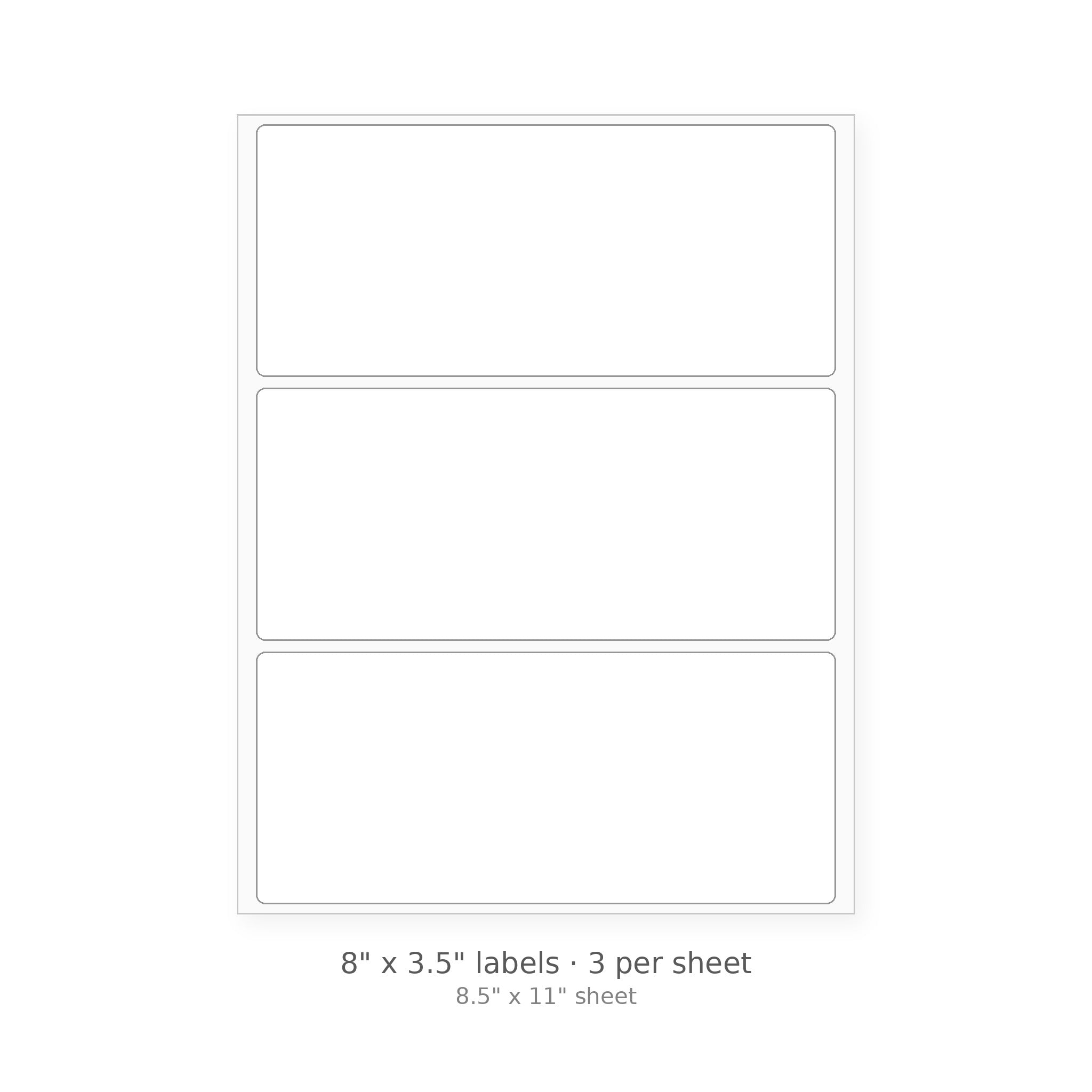 8" x 3.5" round-corner sheet labels, 3 per 8.5" x 11" sheet, white matte
